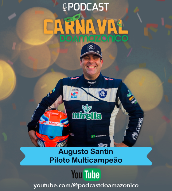 Maratona de carnaval no podcast do Amazônico - Augusto Santin