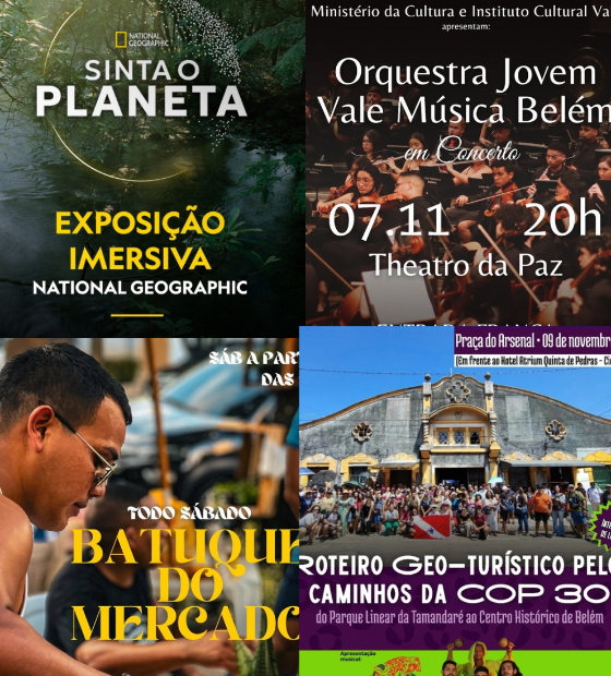 Agenda Cultural O Amazônico: especial COP 30 em Belém 