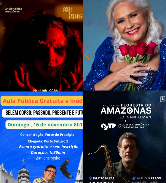 Agenda Cultural O Amazônico: mais programações durante a COP 30 em Belém.