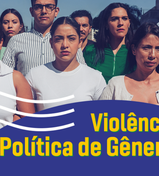 Eleições 2026, violência política e proteção às mulheres: MP Eleitoral vai agir com rapidez, caso necessário. 