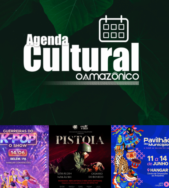 Agenda Cultural O Amazônico: confira os destaques do fim de semana em Belém 
