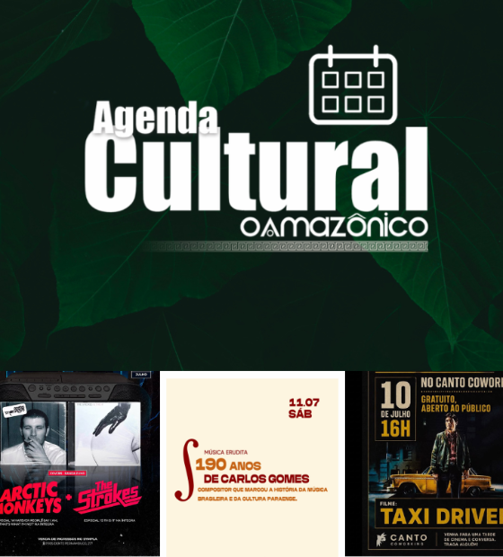 Agenda Cultural O Amazônico: programação reúne atrações para todos os públicos na capital
