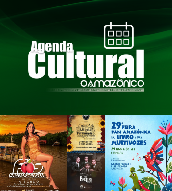 Agenda Cultural O Amazônico: confira Lisbela e o Prisioneiro, Beatles Forever, brega e Festival Gastronômico